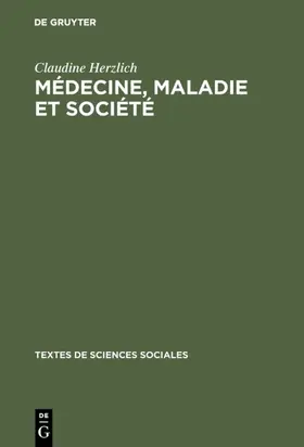 Herzlich |  Médecine, maladie et société | eBook | Sack Fachmedien
