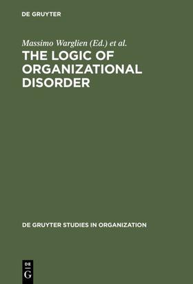 Warglien / Masuch | The Logic of Organizational Disorder | E-Book | sack.de