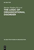 Warglien / Masuch |  The Logic of Organizational Disorder | eBook | Sack Fachmedien