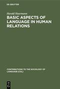 Haarmann |  Basic Aspects of Language in Human Relations | eBook | Sack Fachmedien