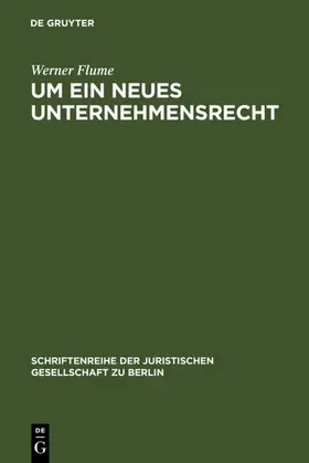 Flume |  Um ein neues Unternehmensrecht | eBook | Sack Fachmedien