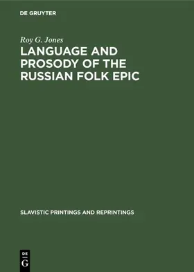 Jones |  Language and Prosody of the Russian Folk Epic | eBook | Sack Fachmedien