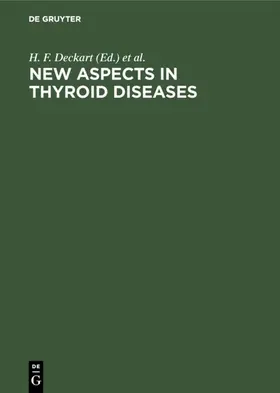 Deckart / Strehlau |  New Aspects in Thyroid Diseases | eBook | Sack Fachmedien