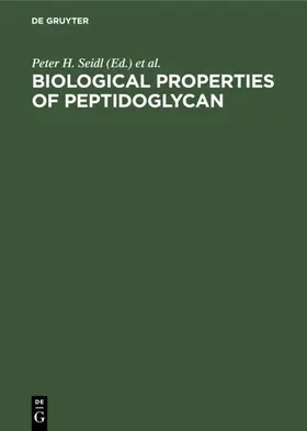 Seidl / Schleifer |  Biological Properties of Peptidoglycan | eBook | Sack Fachmedien