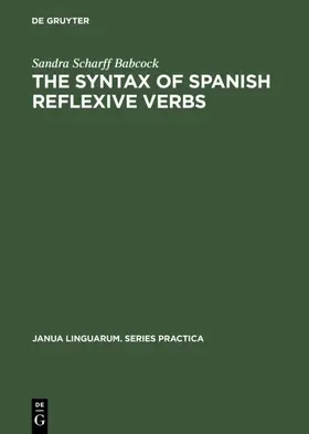 Babcock |  The Syntax of Spanish Reflexive Verbs | eBook | Sack Fachmedien
