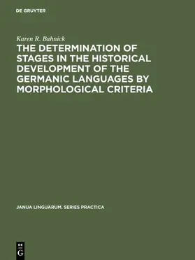 Bahnick |  The Determination of Stages in the Historical Development of the Germanic Languages by Morphological Criteria | eBook | Sack Fachmedien