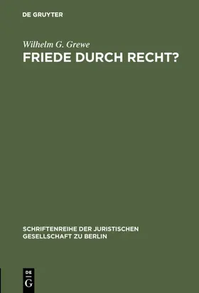 Grewe |  Friede durch Recht? | eBook | Sack Fachmedien