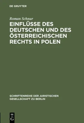 Schnur |  Einflüsse des deutschen und des österreichischen Rechts in Polen | eBook | Sack Fachmedien