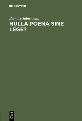 Schünemann |  Nulla poena sine lege? | eBook | Sack Fachmedien