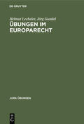 Lecheler / Gundel |  Übungen im Europarecht | eBook | Sack Fachmedien