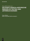 Köcher |  Die babylonisch-assyrische Medizin in Texten und Untersuchungen / Keilschrifttexte aus Ninive 1 und 2 | Buch |  Sack Fachmedien