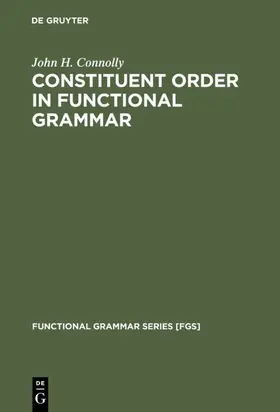 Connolly |  Constituent Order in Functional Grammar | eBook | Sack Fachmedien