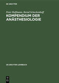 Hoffmann / Schockenhoff |  Kompendium der Anästhesiologie | eBook | Sack Fachmedien
