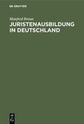 Braun |  Juristenausbildung in Deutschland | eBook | Sack Fachmedien