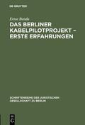 Benda |  Das Berliner Kabelpilotprojekt – erste Erfahrungen | eBook | Sack Fachmedien