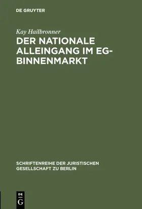 Hailbronner |  Der nationale Alleingang im EG-Binnenmarkt | eBook | Sack Fachmedien