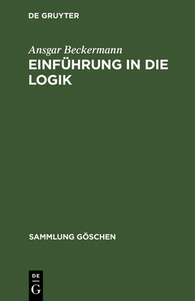 Beckermann |  Einführung in die Logik | eBook | Sack Fachmedien