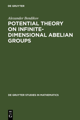 Bendikov | Potential Theory on Infinite-Dimensional Abelian Groups | E-Book | sack.de
