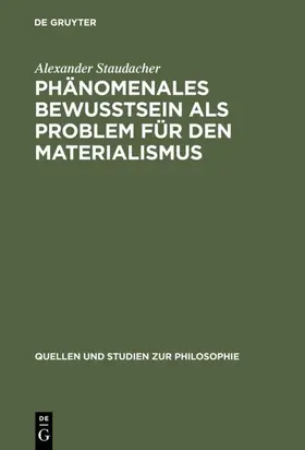 Staudacher |  Phänomenales Bewußtsein als Problem für den Materialismus | eBook | Sack Fachmedien