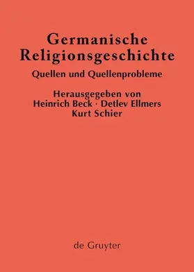 Beck / Ellmers / Schier |  Germanische Religionsgeschichte | eBook | Sack Fachmedien