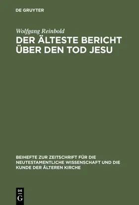 Reinbold |  Der älteste Bericht über den Tod Jesu | eBook | Sack Fachmedien
