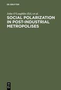 O'Loughlin / Friedrichs |  Social Polarization in Post-Industrial Metropolises | eBook | Sack Fachmedien