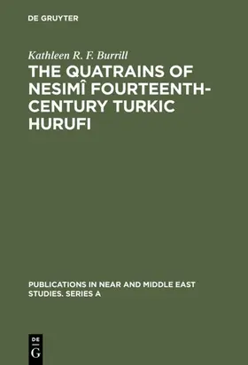 Burrill |  The Quatrains of Nesimî Fourteenth-Century Turkic Hurufi | eBook | Sack Fachmedien