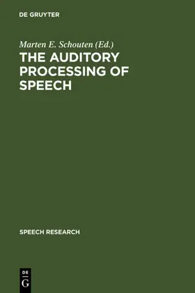 Schouten | The Auditory Processing of Speech | E-Book | www.sack.de