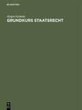 Schwabe |  Grundkurs Staatsrecht | eBook | Sack Fachmedien