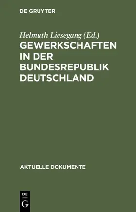 Liesegang | Gewerkschaften in der Bundesrepublik Deutschland | E-Book | www.sack.de