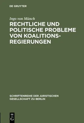 Münch | Rechtliche und politische Probleme von Koalitionsregierungen | E-Book | www.sack.de