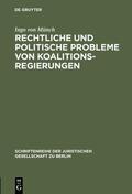 Münch |  Rechtliche und politische Probleme von Koalitionsregierungen | eBook | Sack Fachmedien