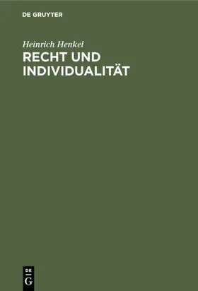 Henkel |  Recht und Individualität | eBook | Sack Fachmedien