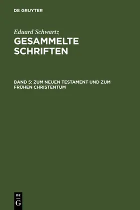 Schwartz | Zum Neuen Testament und zum Frühen Christentum | E-Book | www.sack.de
