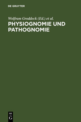 Groddeck / Stadler |  Physiognomie und Pathognomie | eBook | Sack Fachmedien