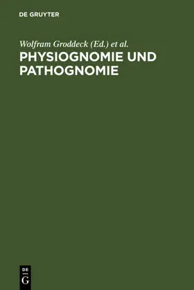 Groddeck / Stadler |  Physiognomie und Pathognomie | eBook | Sack Fachmedien