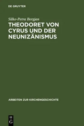 Bergjan | Theodoret von Cyrus und der Neunizänismus | E-Book | www.sack.de