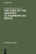 Berg / Durieux / Lernout |  The Turn of the Century/Le tournant du siècle | eBook | Sack Fachmedien