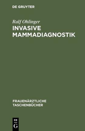 Ohlinger |  Invasive Mammadiagnostik | eBook | Sack Fachmedien