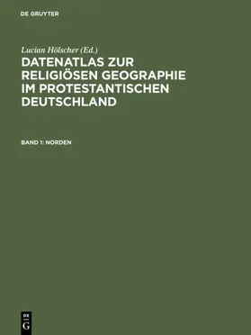 Hölscher |  Datenatlas zur religiösen Geographie im protestantischen Deutschland | eBook | Sack Fachmedien