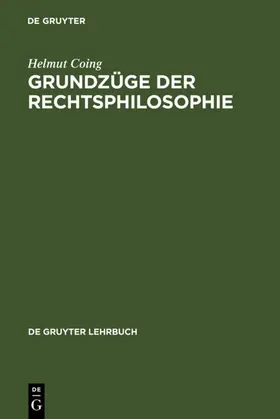 Coing |  Grundzüge der Rechtsphilosophie | eBook | Sack Fachmedien