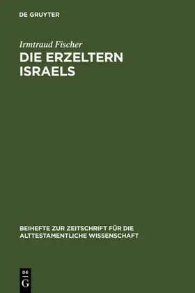 Fischer |  Die Erzeltern Israels | eBook | Sack Fachmedien