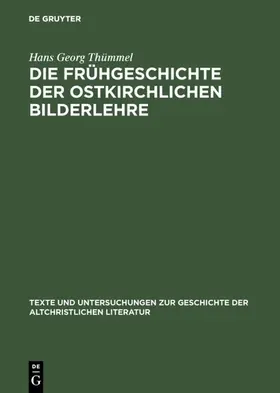 Thümmel | Die Frühgeschichte der ostkirchlichen Bilderlehre | E-Book | www.sack.de