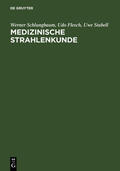 Schlungbaum / Flesch / Stabell |  Medizinische Strahlenkunde | eBook | Sack Fachmedien