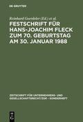 Goerdeler / Hommelhoff / Lutter |  Festschrift für Hans-Joachim Fleck zum 70. Geburtstag am 30. Januar 1988 | eBook | Sack Fachmedien