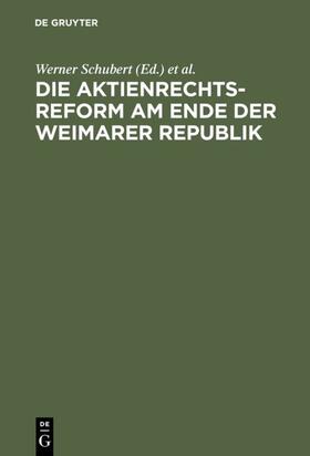Schubert / Hommelhoff | Die Aktienrechtsreform am Ende der Weimarer Republik | E-Book | sack.de