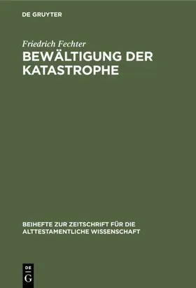Fechter |  Bewältigung der Katastrophe | eBook | Sack Fachmedien
