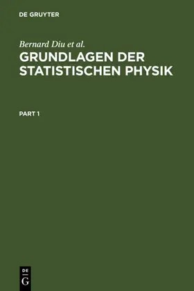 Diu / Guthmann / Lederer | Grundlagen der Statistischen Physik | E-Book | sack.de