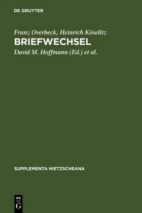 Overbeck / Köselitz / Hoffmann |  Briefwechsel | eBook | Sack Fachmedien