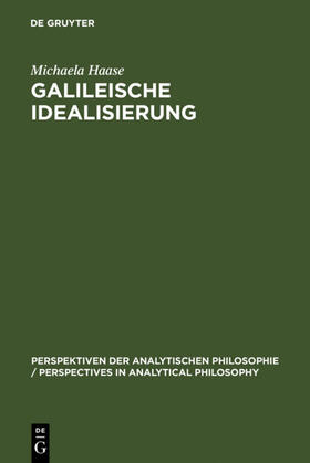 Haase |  Galileische Idealisierung | eBook | Sack Fachmedien